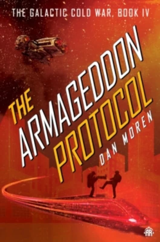 Image of The Armageddon Protocol : Book IV in The Galactic Cold War Book Series Paperback / softback