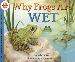 Image of Why Frogs Are Wet by Judy Hawes and Mary Ann Fraser Paperback