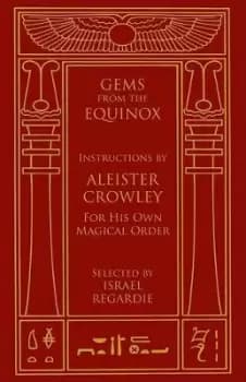 Image of Gems from the Equinox by Aleister Crowley