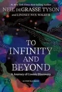 Image of to infinity and beyond a journey of cosmic discovery