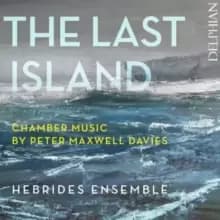 Image of The Last Island: Chamber Music By Peter Maxwell Davies