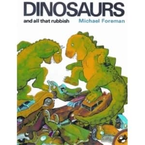 Image of Dinosaurs and All That Rubbish by Michael Foreman Paperback