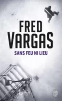 Image of Sans feu ni lieu