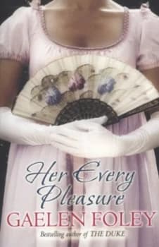 Image of Her Every Pleasure by Gaelen Foley Book