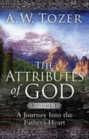 Image of attributes of god volume 1 with study guide a journey into the fathers hear