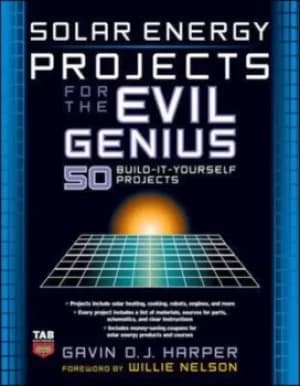Image of Solar energy projects for the evil genius by Gavin D. J. Harper