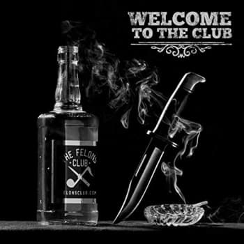 Image of The Felons Club - Welcome to the Club CD