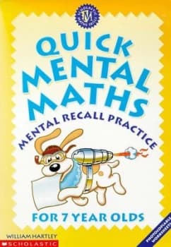 Image of Quick Mental Maths for 7 Year Olds by William Hartley Paperback