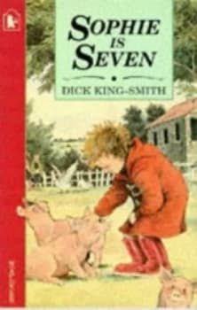 Image of Sophie Is Seven by Dick King-Smith and David Parkins Book