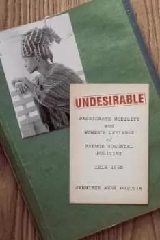 Image of Undesirable by Jennifer Anne Boittin