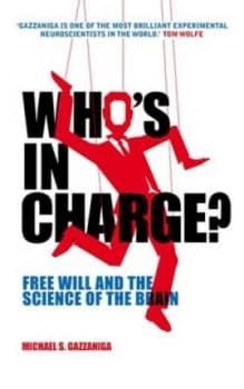 Image of Whos in Charge by Michael Gazzaniga Paperback