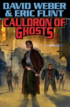 Image of Cauldron of Ghosts by David Weber and Eric Flint Hardback
