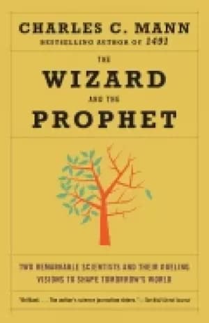 Image of wizard and the prophet two remarkable scientists and their dueling visions