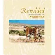 Image of rewilded saving the south china tiger