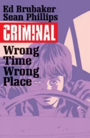 Image of Wrong time wrong place by Ed Brubaker