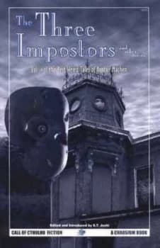 Image of The Three Impostors and Other Stories Vol. 1 by Arthur Machen and S. T Joshi Paperback