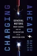 Image of charging ahead gm mary barra and the reinvention of an american icon