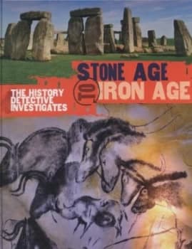 Image of Stone Age to Iron Age by Clare Hibbert Hardback
