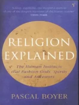 Image of Religion explained by Pascal Boyer