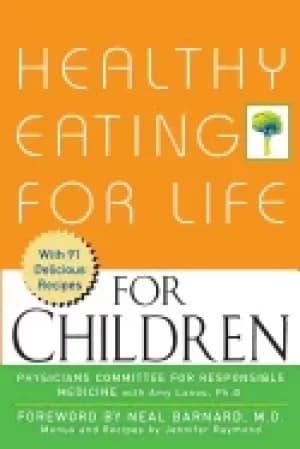 Image of healthy eating for life for children medicine physicians committee for resp