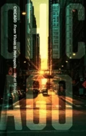 Image of chicago from vision to metropolis