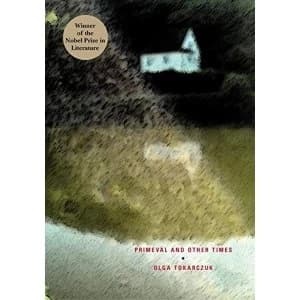 Image of Primeval and Other Times by Olga Tokarczuk (Paperback, 2010)