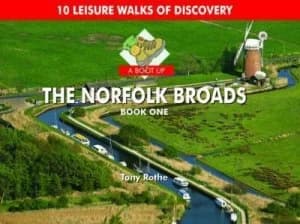 Image of A Boot up the Norfolk Broads. Book One by Tony Rothe Hardback