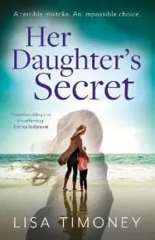 Image of Her Daughter's Secret by Lisa Timoney