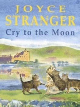 Image of Cry to the Moon by Joyce Stranger Hardback