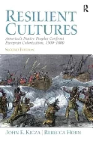 Image of resilient cultures americas native peoples confront european colonializatio