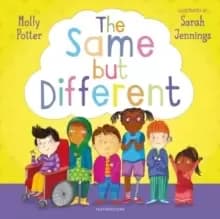 Image of The Same But Different : A Let's Talk picture book to help young children understand diversity