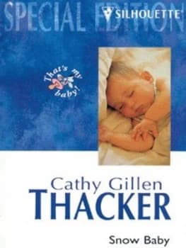 Image of Snow Baby by Cathy Gillen Thacker Book