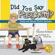 Image of did you say pasghetti dusty and danny tackle dyslexia
