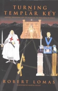 Image of Turning the Templar Key by Robert Lomas Hardback