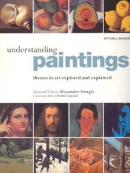 Image of Understanding Paintings by Alexander Sturgis Hardback