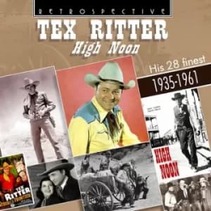 Image of High Noon His 28 Finest 1935-1961 by Tex Ritter CD Album