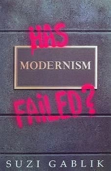 Image of Has Modernism Failed by Suzi Gablik Book