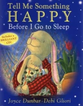 Image of Tell Me Something Happy before I Go to Sleep by Joyce Dunbar Paperback