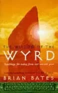 Image of wisdom of wyrd teachings from our tribal ancestors