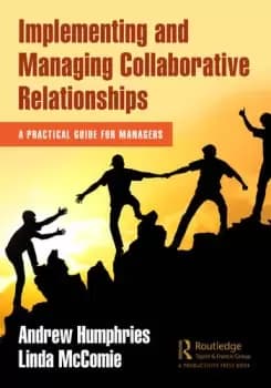 Image of Implementing and Managing Collaborative Relationships A Practical Guide for Managers
