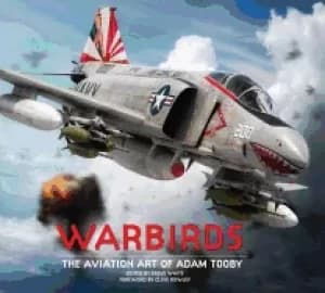 Image of warbirds the aviation art of adam tooby