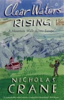 Image of Clear Waters Rising by Nicholas Crane Paperback