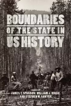 Image of Boundaries of the State in US History by James T. Sparrow