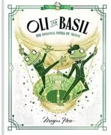 Image of Oli and Basil: The Dashing Frogs of Travel : World of Claris