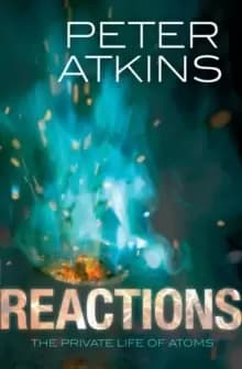 Image of Reactions : The private life of atoms