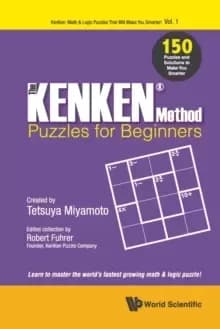 Image of Kenken Method - Puzzles For Beginners, The: 150 Puzzles And Solutions To Make You Smarter