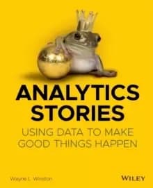 Image of Analytics Stories : Using Data to Make Good Things Happen
