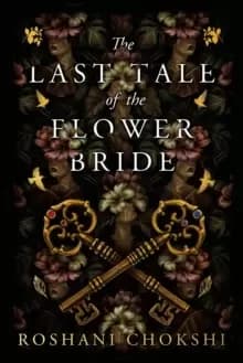 Image of The Last Tale of the Flower Bride : A delicious gothic-infused novel from New York Times bestselling author