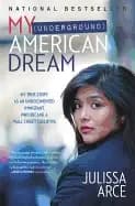 Image of my american dream my true story as an undocumented immigrant who became a w