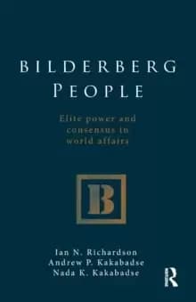 Image of Bilderberg People : Elite Power and Consensus in World Affairs